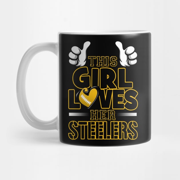 This Girl Loves Her Steelers Football by Just Another Shirt